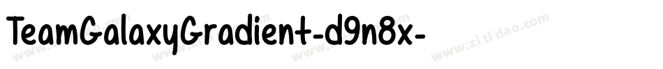 TeamGalaxyGradient-d9n8x字体转换
