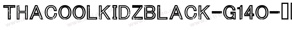 ThaCoolKidzBlack-G14O字体转换
