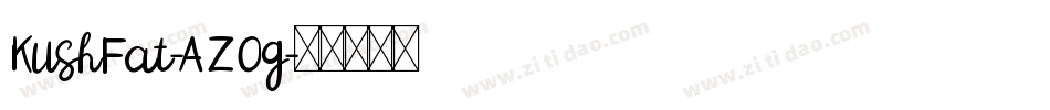 KushFat-AZOg字体转换