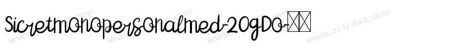 Sicretmonopersonalmed-2OgDo字体转换
