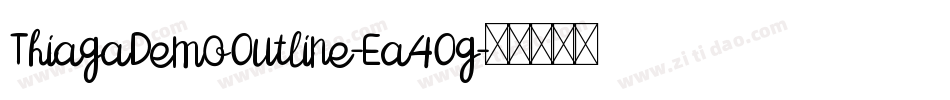 ThiagaDemoOutline-Ea4Og字体转换