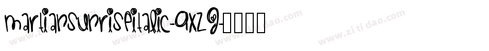 MartianSunriseItalic-9xZj字体转换 MartianSunriseItalic-9xZj字体转换