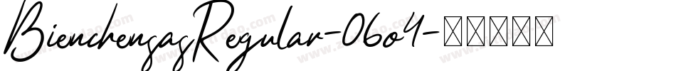 BienchensasRegular-06o4字体转换