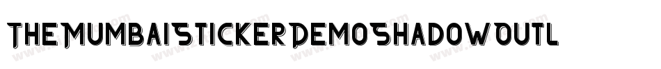 TheMumbaiStickerDemoShadowOutline-2w28字体转换