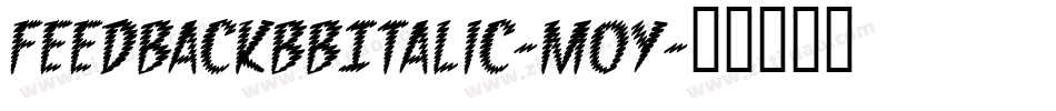 FeedbackBbItalic-M0Y字体转换