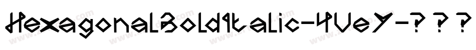 HexagonalBoldItalic-4VeY字体转换