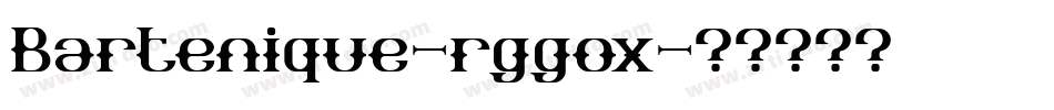 Bartenique-rggox字体转换