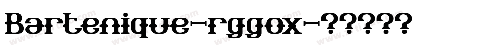 Bartenique-rggox字体转换