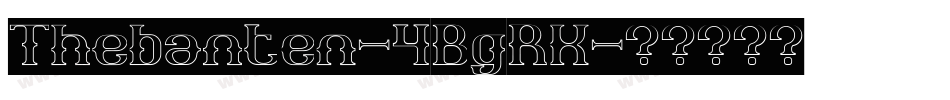Thebanten-4BgRK字体转换