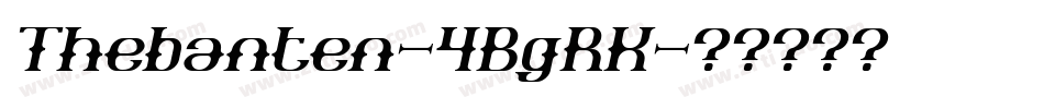 Thebanten-4BgRK字体转换