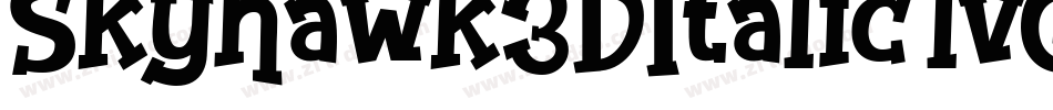 Skyhawk3DItalic-lvGw字体转换 Skyhawk3DItalic-lvGw字体转换