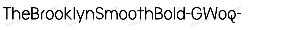TheBrooklynSmoothBold-GWoq字体转换