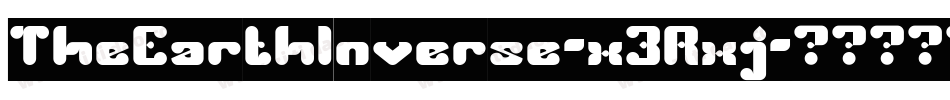 TheEarthInverse-x3Rxj字体转换 TheEarthInverse-x3Rxj字体转换