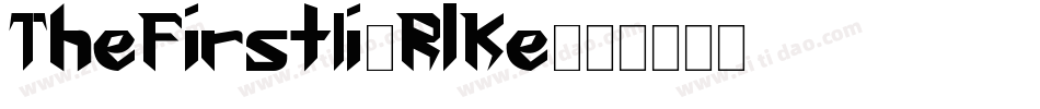 TheFirstIi-RlKe字体转换
