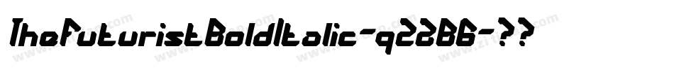 TheFuturistBoldItalic-qZ2B6字体转换