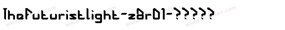 TheFuturistLight-z8r01字体转换
