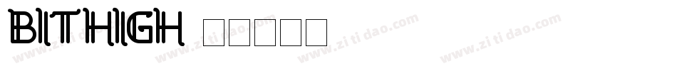 bithigh字体转换