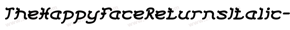 TheHappyFaceReturnsItalic-d9rvV字体转换
