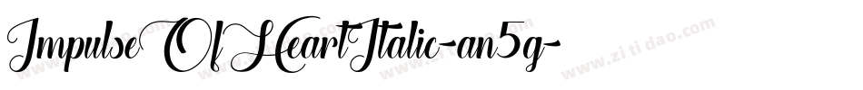 ImpulseOfHeartItalic-an5g字体转换