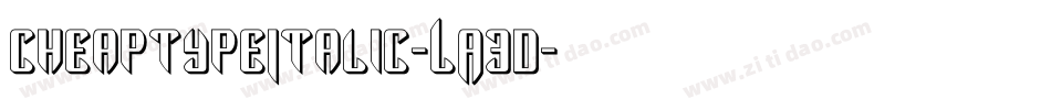 CheaptypeItalic-LA3D字体转换