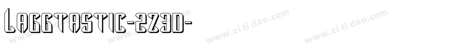 Laggtastic-2z3d字体转换