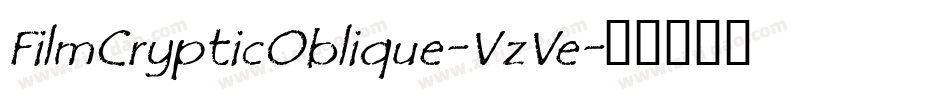 FilmCrypticOblique-VzVe字体转换