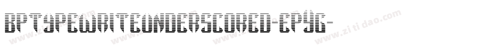 Bptypewriteunderscored-epYg字体转换