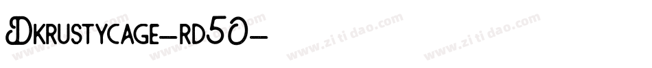 Dkrustycage-rd5O字体转换