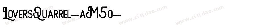 LoversQuarrel-aM5o字体转换