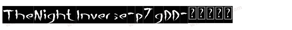 TheNightInverse-p7gDD字体转换