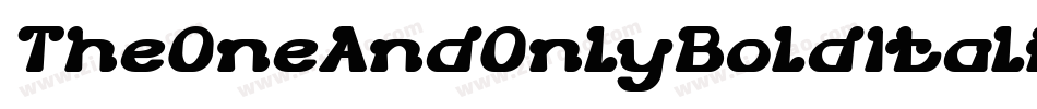 TheOneAndOnlyBoldItalic-K7Vel字体转换