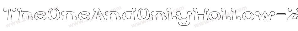 TheOneAndOnlyHollow-2Ovye字体转换 TheOneAndOnlyHollow-2Ovye字体转换