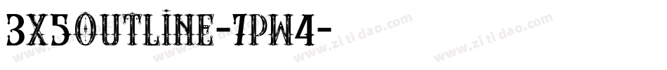 3X5Outline-7PW4字体转换