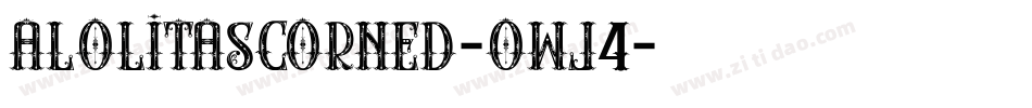 ALolitaScorned-owJ4字体转换