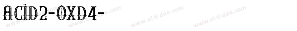 Acid2-oxD4字体转换