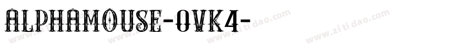 Alphamouse-0vK4字体转换