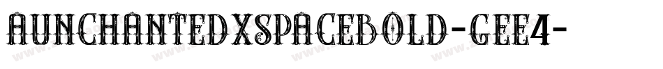 AunchantedXspaceBold-gEE4字体转换