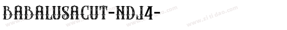 Babalusacut-ndJ4字体转换