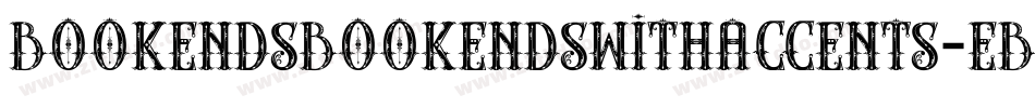 BookendsBookendswithAccents-EBO4字体转换