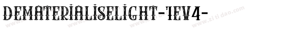 Dematerialiselight-1ev4字体转换