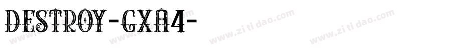 Destroy-gxa4字体转换