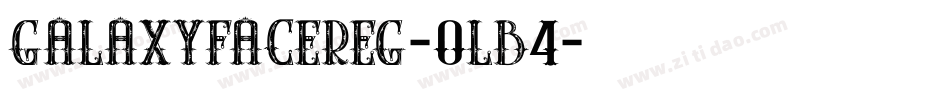 Galaxyfacereg-0lB4字体转换
