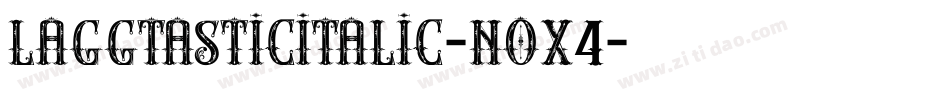 LaggtasticItalic-nOX4字体转换