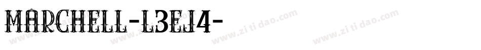 Marchell-L3EJ4字体转换