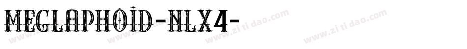 Meglaphoid-nLX4字体转换