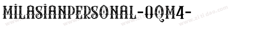 MilasianPersonal-0qm4字体转换