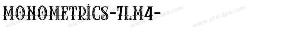 Monometrics-7Lm4字体转换