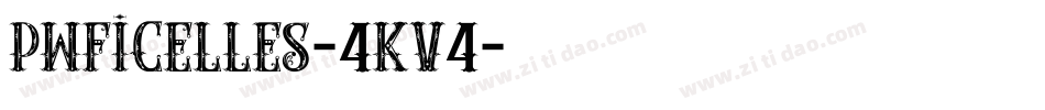 Pwficelles-4Kv4字体转换