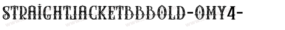 StraightjacketbbBold-OMY4字体转换