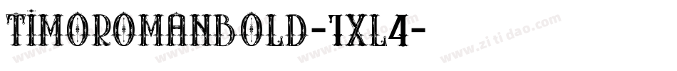 TimoromanBold-1XL4字体转换